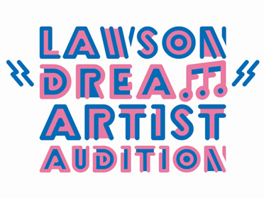 LAWSON DREAM ARTIST AUDITION