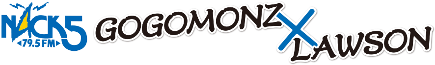 NACK5 GOGOMONZ×LAWSON