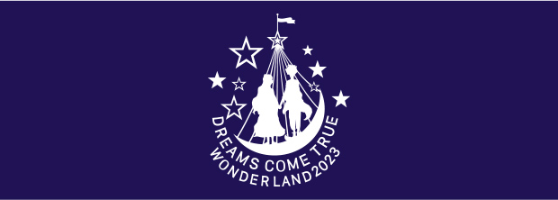 DREAMS COME TRUE WONDERLAND 2023