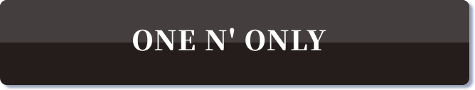 ONE N’ ONLY
