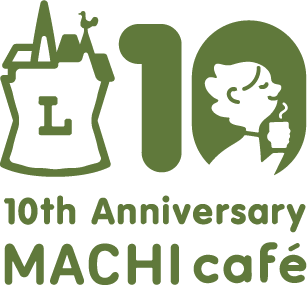 10th Anniversary MACHI cafè