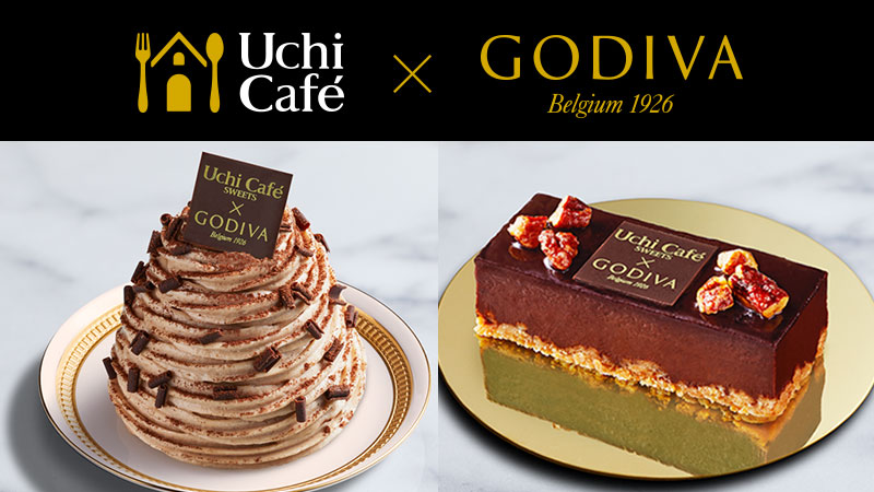 Uchi Café x GODIVA ショコラモンブラン＆ショコラケーキ