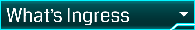 What’s Ingress